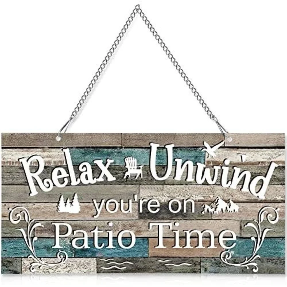 Relax Unwind You're on Patio Time Rustic Wood Hanging Sign Outdoor Decor